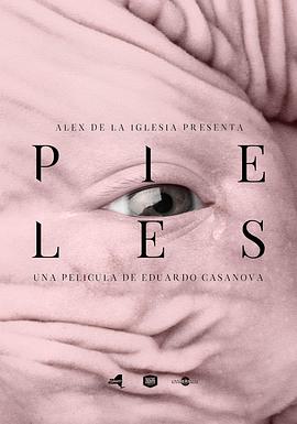 肌肤 Pieles}