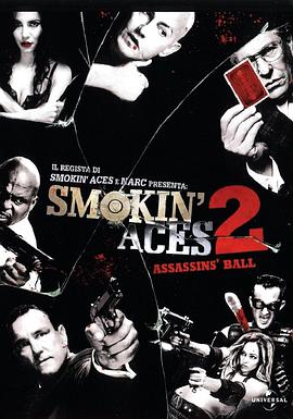 五路追杀令2：刺客舞会 Smokin' Aces 2: Assassins' Ball}